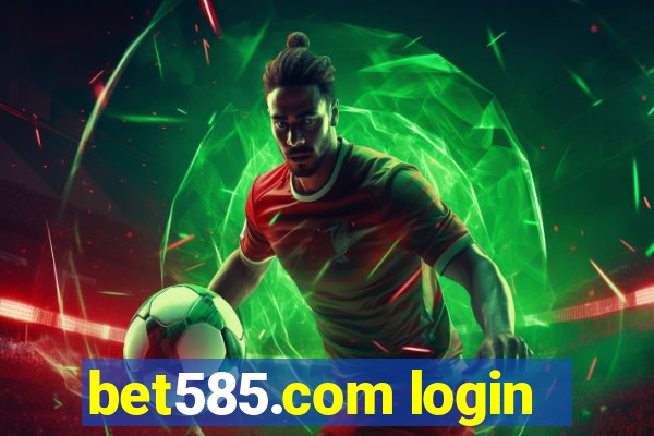 bet585.com login